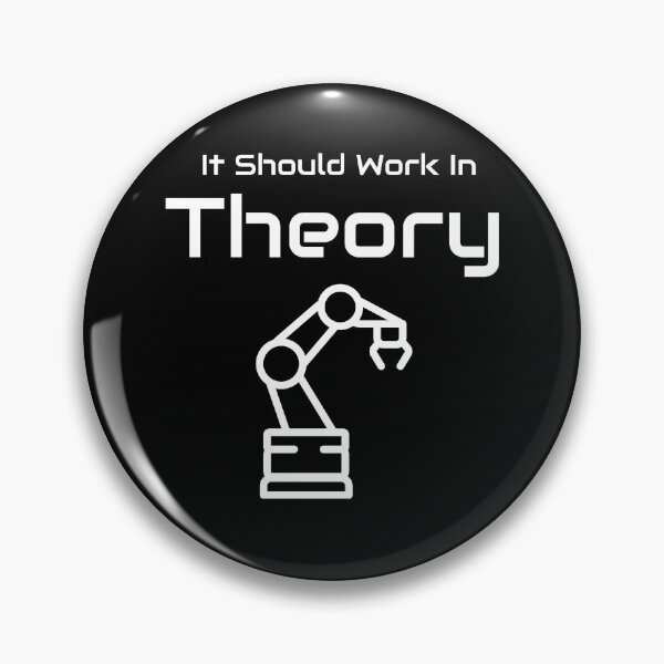Item preview, Work In Theory Robotics Engineer designed and sold by MooonTees.