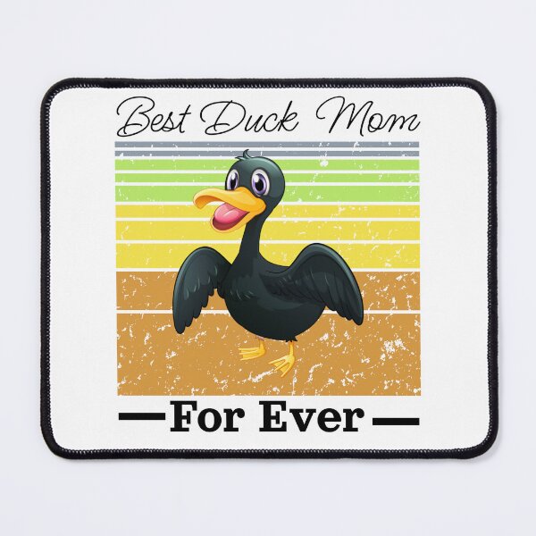 Item preview, Best duck mom For Ever designed and sold by Zohaa45.