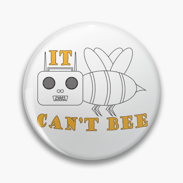 Item preview, It Can't Bee, Funny bee quote black designed and sold by Willem Horinga.