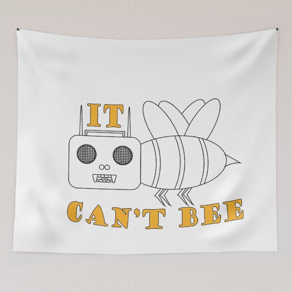 Item preview, It Can't Bee, Funny bee quote black designed and sold by Willem Horinga.