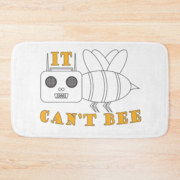 Item preview, It Can't Bee, Funny bee quote black designed and sold by Willem Horinga.