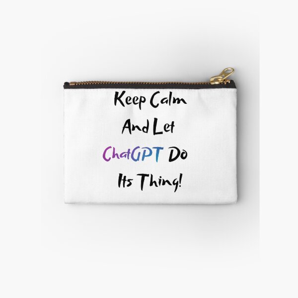 Item preview, Keep Calm and Let ChatGPT Do Its Thing - [White] designed and sold by Majmarketers.