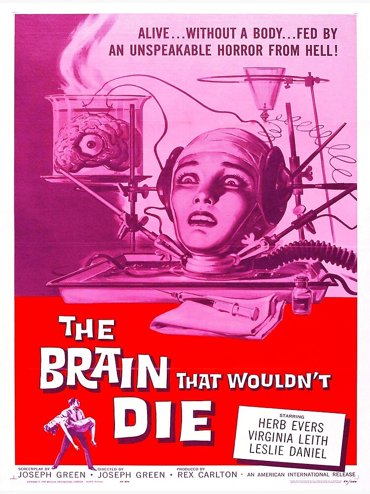The Brain That Wouldn't Die Poster for Sale by bwalkama