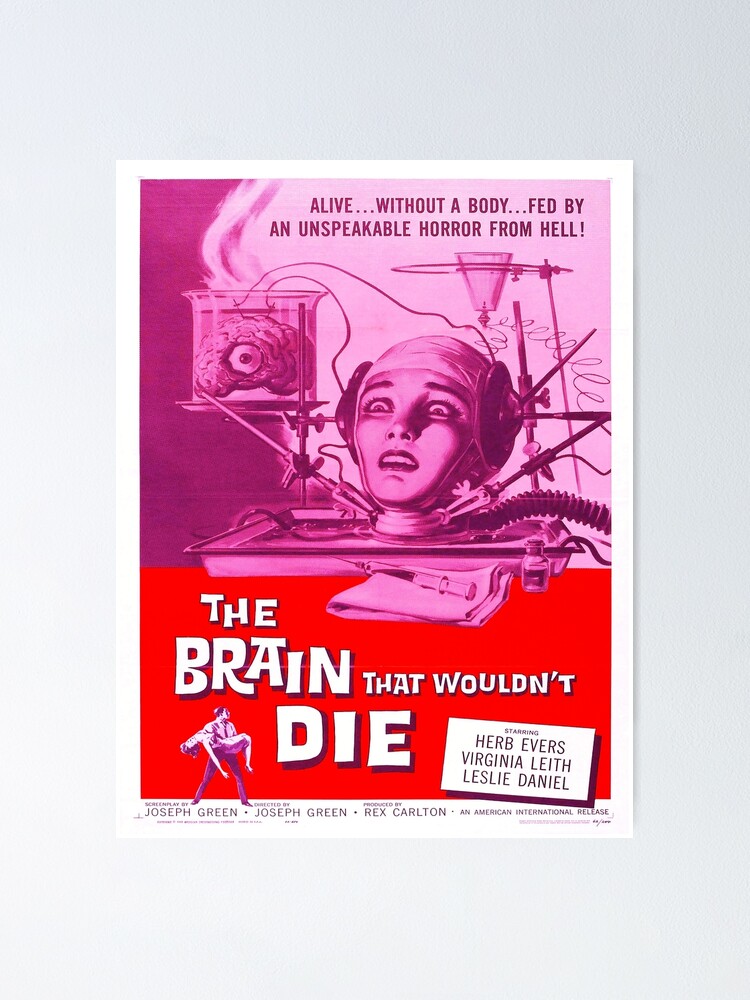 The Brain That Wouldn't Die Poster for Sale by bwalkama
