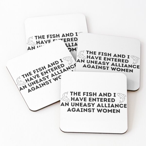 Item preview, The Fish And I Have Entered An Uneasy Alliance Against Women designed and sold by Shop801.