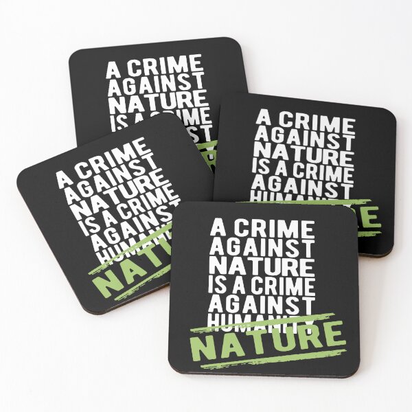 Item preview, A crime against nature is a crime against humanity, A crime against nature is a crime against nature designed and sold by themoniae.