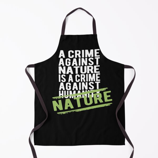 Item preview, A crime against nature is a crime against humanity, A crime against nature is a crime against nature designed and sold by themoniae.