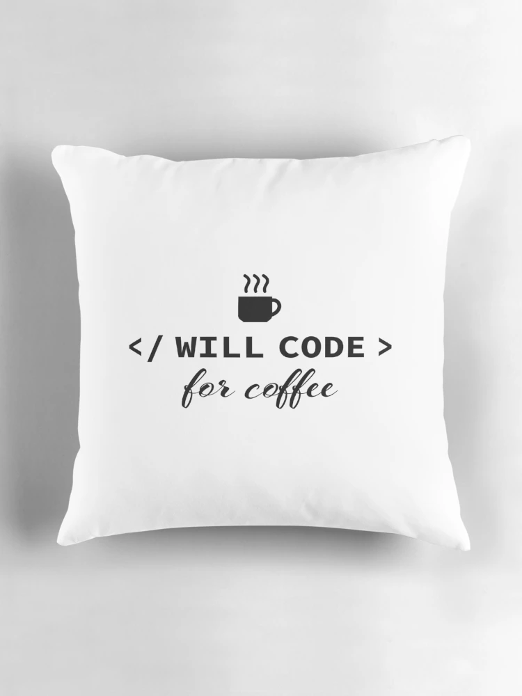 Thumbnail 3 of 4, Pillow, Will code for code designed and sold by KeepOnCoding.