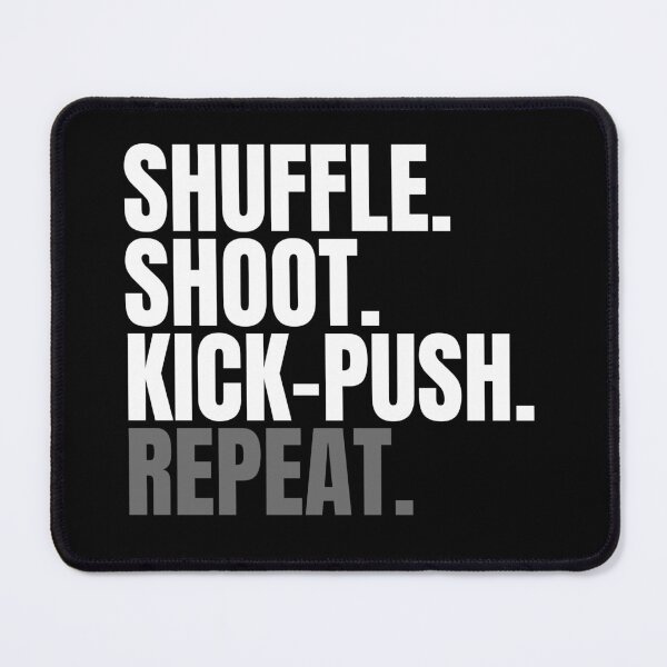 Item preview, Shuffle Shoot Kick-Push Repeat - Muay Thai, Kickboxing, MMA, Combat Sports, Self Defense Class designed and sold by zptees.