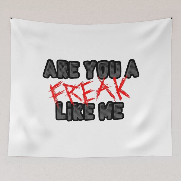 Item preview, Are You A Freak Like Me designed and sold by Lil-Bit-Batty.