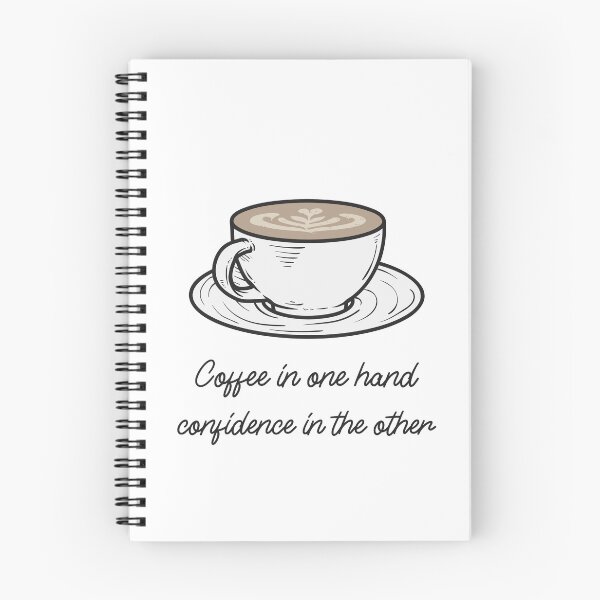 Item preview, Coffee In One Hand, Confidence In The Other Funny designed and sold by Harmonick-Tees.