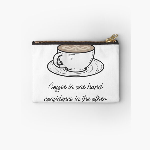 Item preview, Coffee In One Hand, Confidence In The Other Funny designed and sold by Harmonick-Tees.