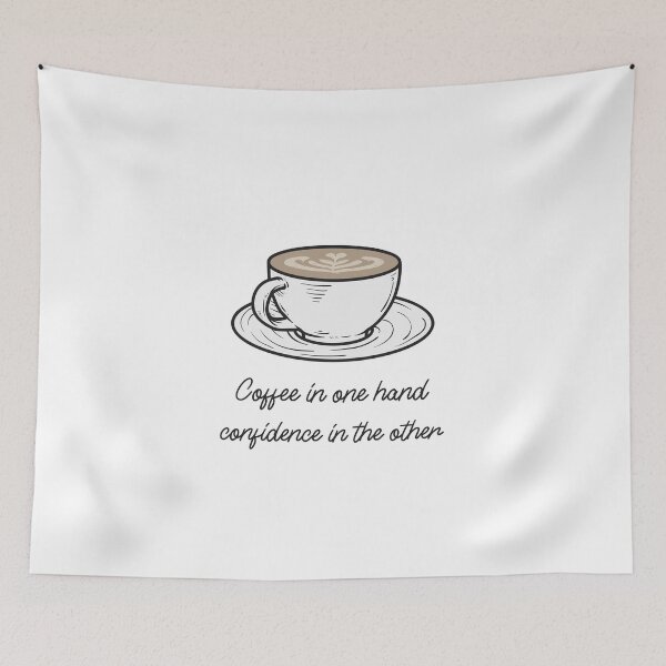 Item preview, Coffee In One Hand, Confidence In The Other Funny designed and sold by Harmonick-Tees.