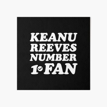 Item preview, Keanu Reeves Fan Nummer 1 designed and sold by keilamariadesig.