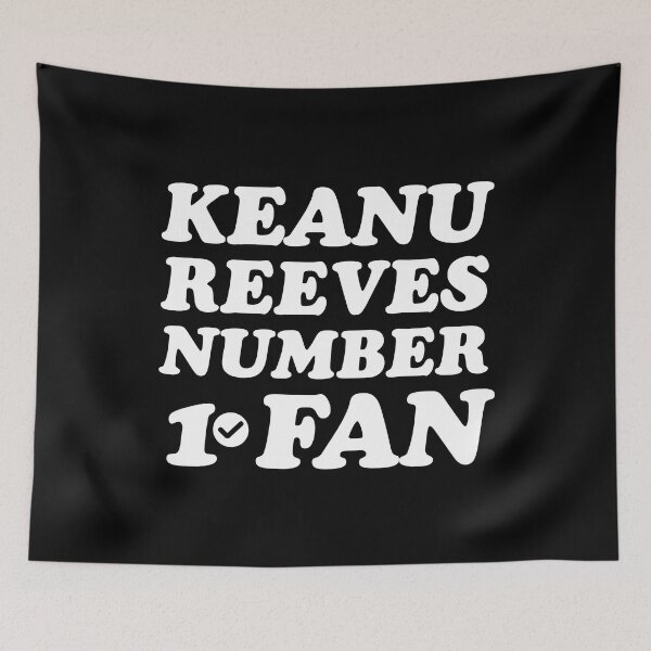Item preview, Keanu Reeves number 1 fan  designed and sold by keilamariadesig.