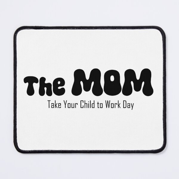 Item preview, The Mom - matching outfit for Mom's assistant on Take Your Child to Work Day designed and sold by EmeraldeaArt.