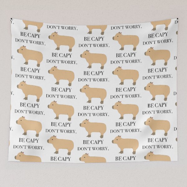 Item preview, Don’t Worry, Be Capy designed and sold by peachesandfizz.