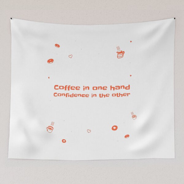 Item preview, Coffee In One Hand, Confidence In The Other Funny designed and sold by Harmonick-Tees.