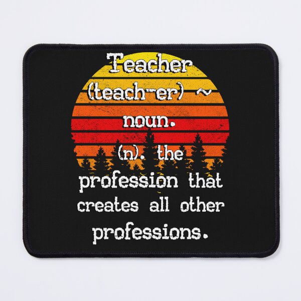 Item preview, Teacher Definition, The Profession That Creates All Other Professions designed and sold by Cute & Sassy Custom Gifting Boutiques.