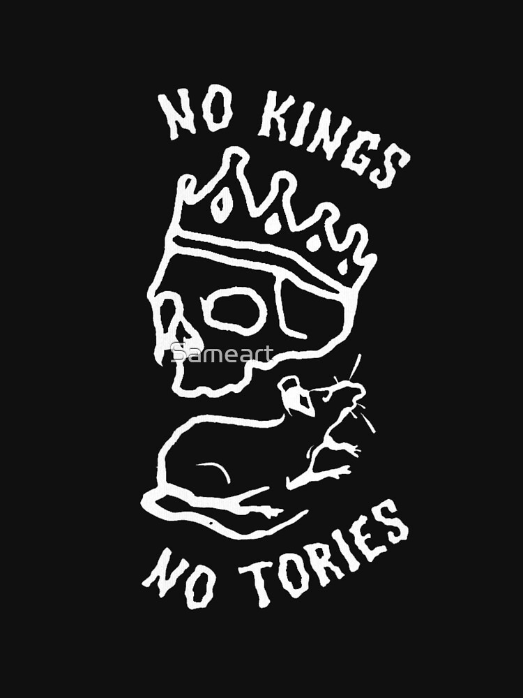 Disover NO KINGS NO TORIES | Essential T-Shirt 