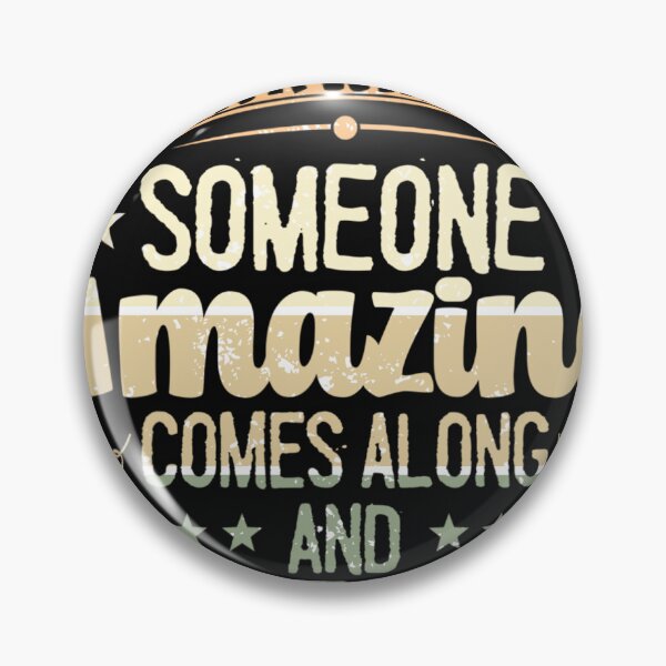 Item preview, Every Once In A While Someone Amazing Comes Along Here I Am designed and sold by haitrieuic96.