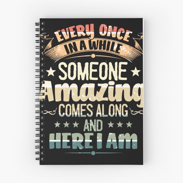 Item preview, Every Once In A While Someone Amazing Comes Along Here I Am designed and sold by haitrieuic96.