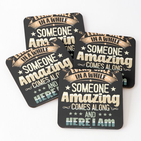 Item preview, Every Once In A While Someone Amazing Comes Along Here I Am designed and sold by haitrieuic96.