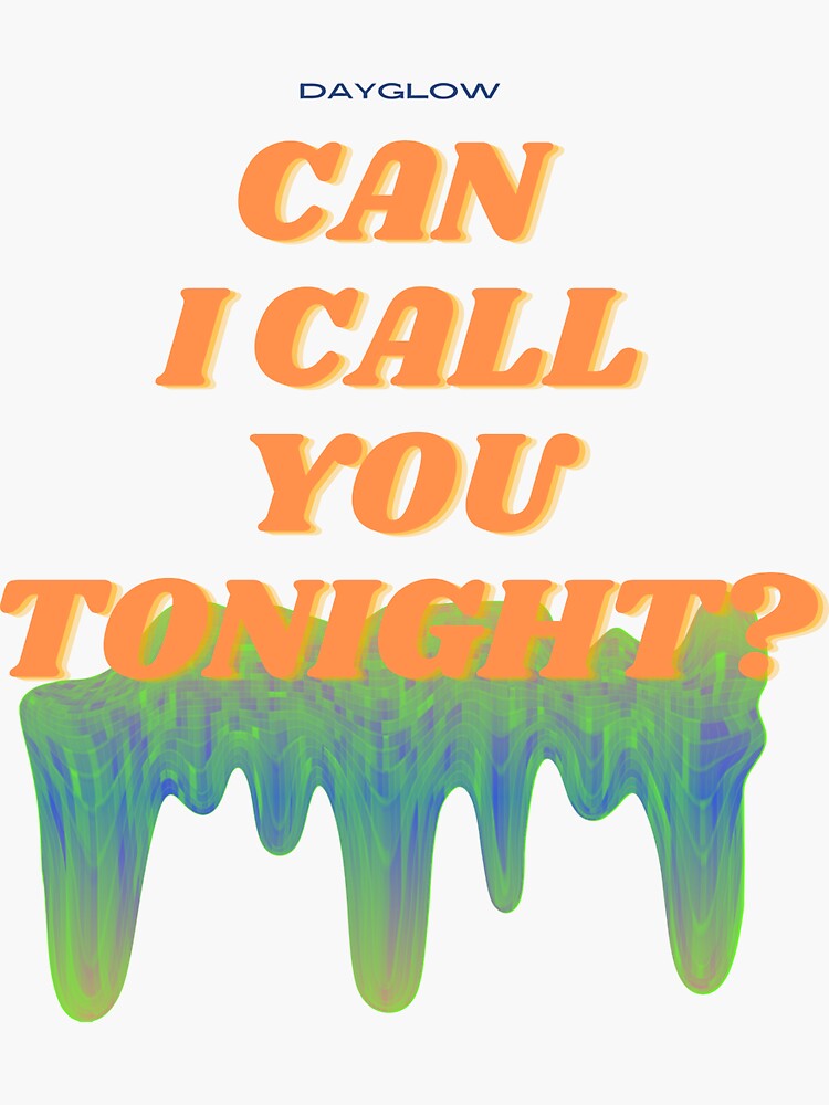 Dayglow - Can I Call You Tonight?, Dayglow - Can I Call You Tonight?, By  𝑷𝑶𝑺𝑬𝑹