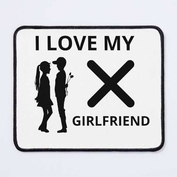 Item preview, I Love my ex Girlfriend - valentines day - funny couples love designed and sold by sandra-merch.