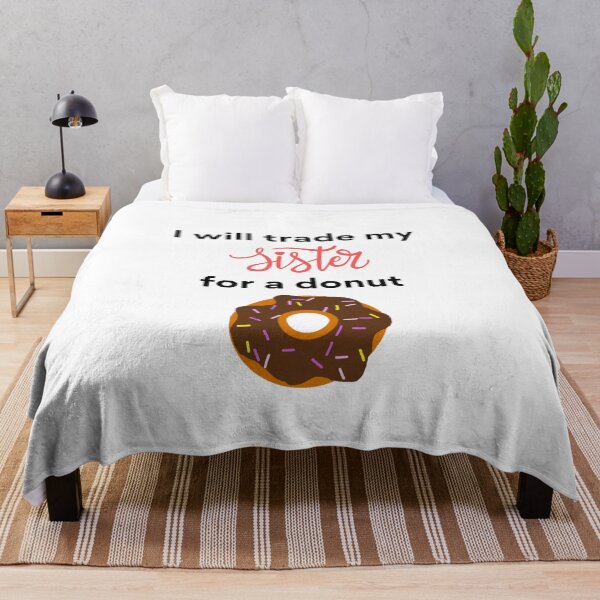 Item preview, I Will Trade My Sister For A Donut designed and sold by erion-store.