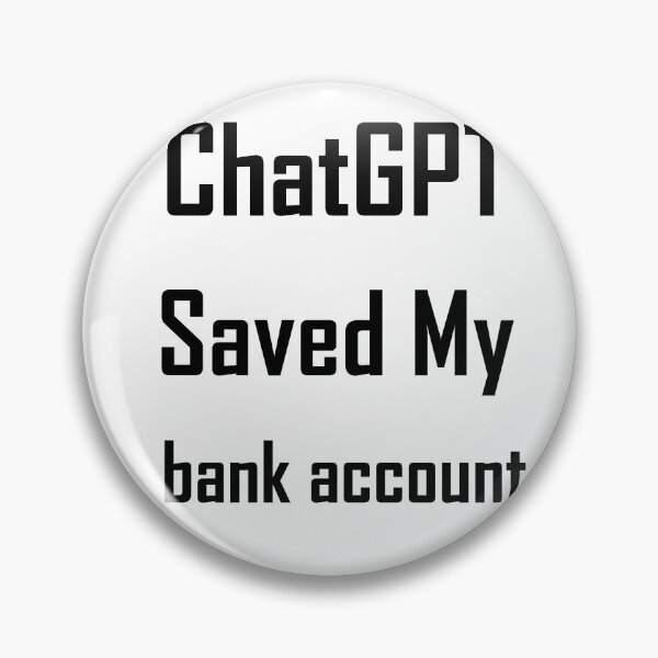 Item preview, When life gets you down ChatGPT can make you Rich Carmine  bank account designed and sold by TechsQuickArt.