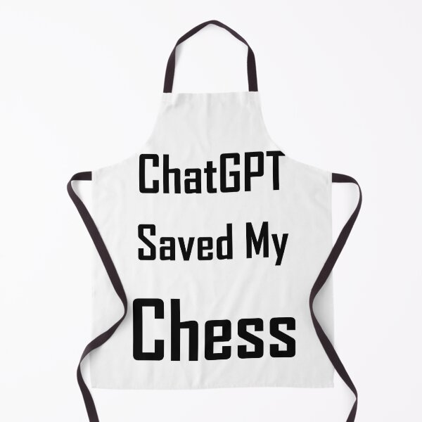 Item preview, When life gets you down ChatGPT can make you Toast Chess designed and sold by TechsQuickArt.