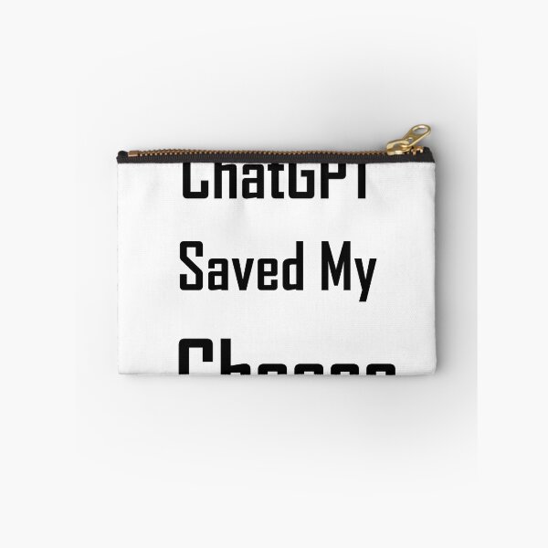 Item preview, ChatGPT Saved My  Cheese designed and sold by TechsQuickArt.