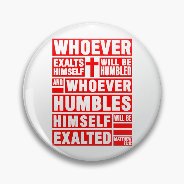 Item preview, Matthew 23:12 Whoever Humbles Himself Will Be Exalted designed and sold by plushism.