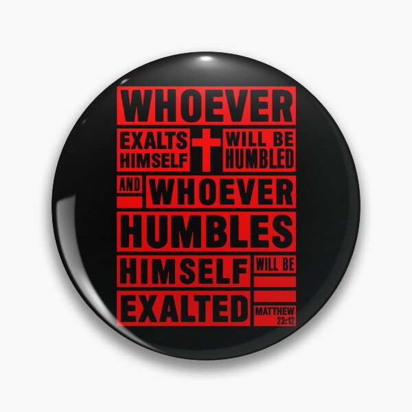Item preview, Matthew 23:12 Whoever Humbles Himself Will Be Exalted designed and sold by plushism.