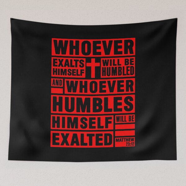 Item preview, Matthew 23:12 Whoever Humbles Himself Will Be Exalted designed and sold by plushism.