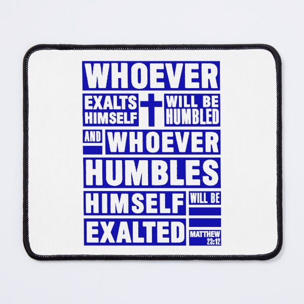 Item preview, Matthew 23:12 Whoever Humbles Himself Will Be Exalted designed and sold by plushism.