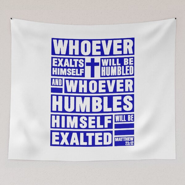 Item preview, Matthew 23:12 Whoever Humbles Himself Will Be Exalted designed and sold by plushism.