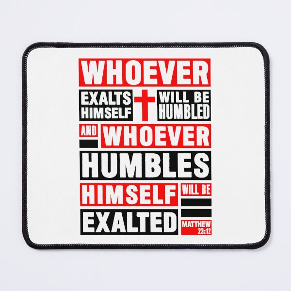 Item preview, Matthew 23:12 Whoever Humbles Himself Will Be Exalted designed and sold by plushism.