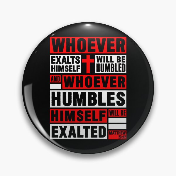 Item preview, Matthew 23:12 Whoever Humbles Himself Will Be Exalted designed and sold by plushism.