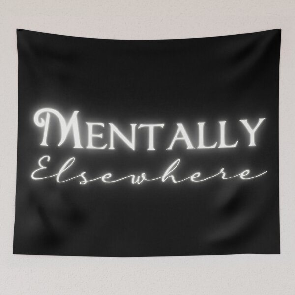 Item preview, Mentally Elsewhere | Funny designed and sold by UniqueDeignz.