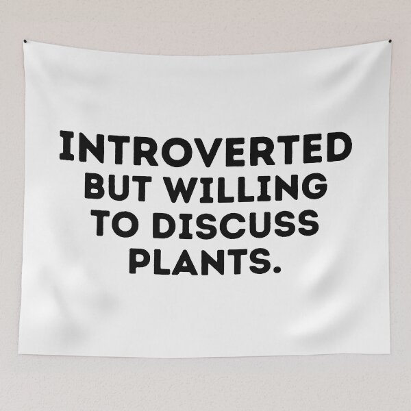 Item preview, Introverted But Willing To Discuss Plants designed and sold by Shop801.