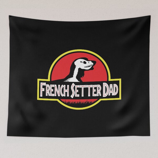 Item preview, (For Dark Background) Jurassic French Setter Dad designed and sold by More Cute Dogs.