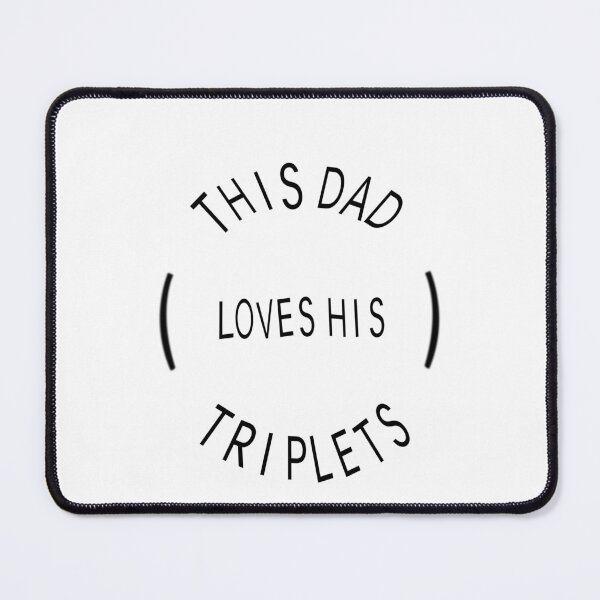 Item preview, This Dad Loves His Triplets designed and sold by Magicalpallette.