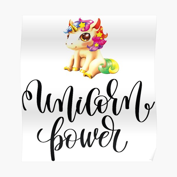 Poster Puissance De La Licorne Art De L Enfant Citation Inspirante Par Projectx23 Redbubble