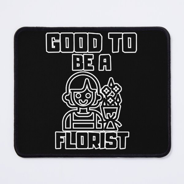 Item preview, Good to be a Florist designed and sold by yangs-wear.