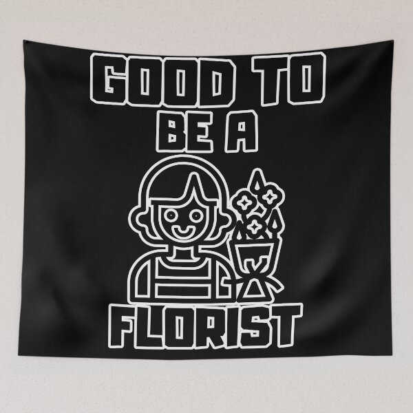 Item preview, Good to be a Florist designed and sold by yangs-wear.
