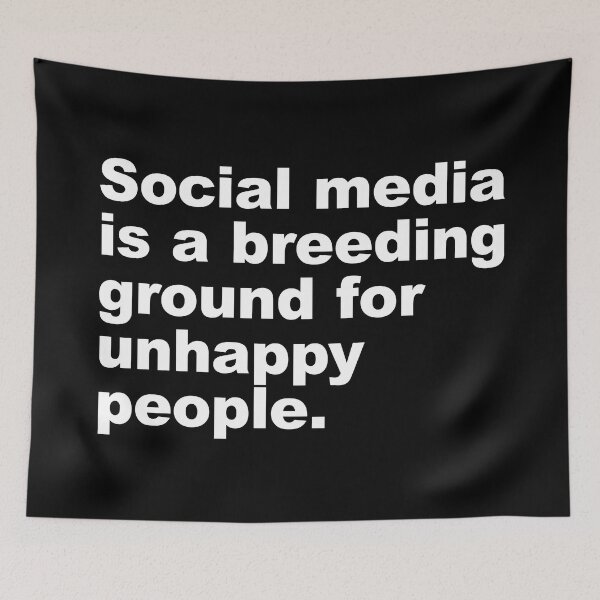 Item preview, Social media is a breeding ground for unhappy people designed and sold by SweetLog.