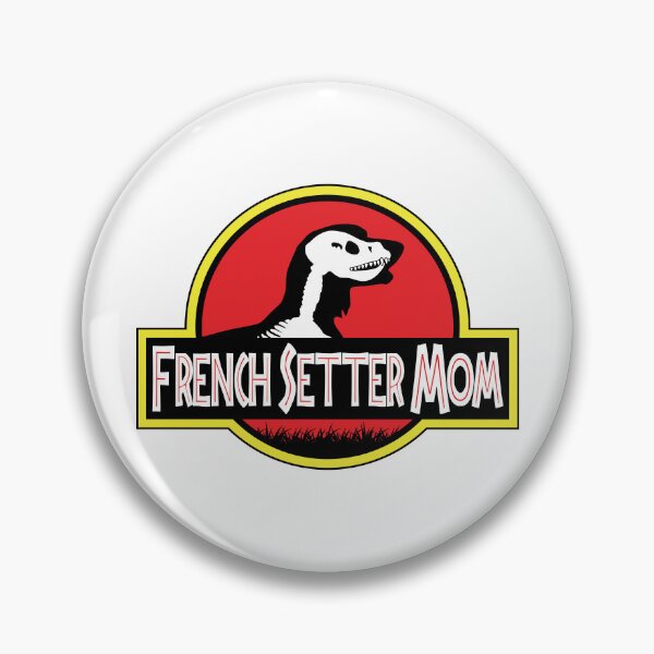 Item preview, (For Bright Background) Jurassic French Setter Mom designed and sold by More Cute Dogs.