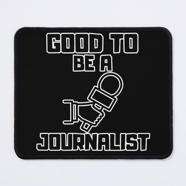 Item preview, Good to be a Journalist designed and sold by yangs-wear.